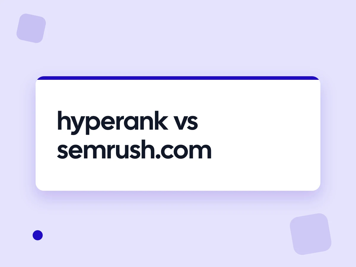 hyperank vs semrush.com: Which hyperank vs semrush.com for AI visibility analytics Platform Fits Your Team in 2026?