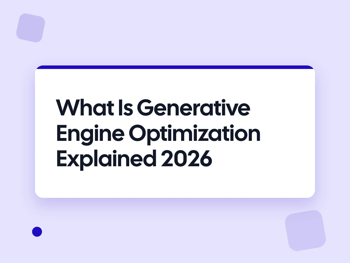 What Is Generative Engine Optimization Explained 2026