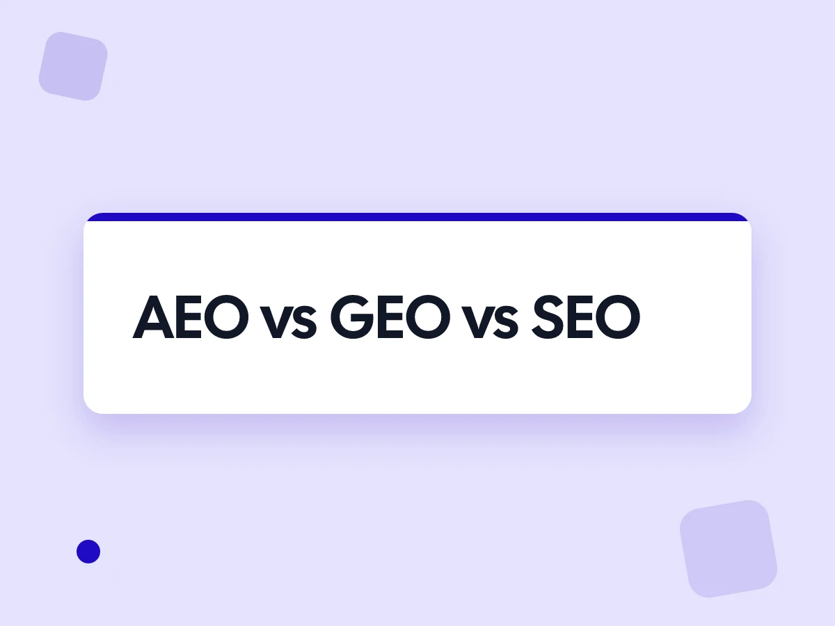 AEO vs GEO vs SEO: What's the Difference and Which Matters in 2026?