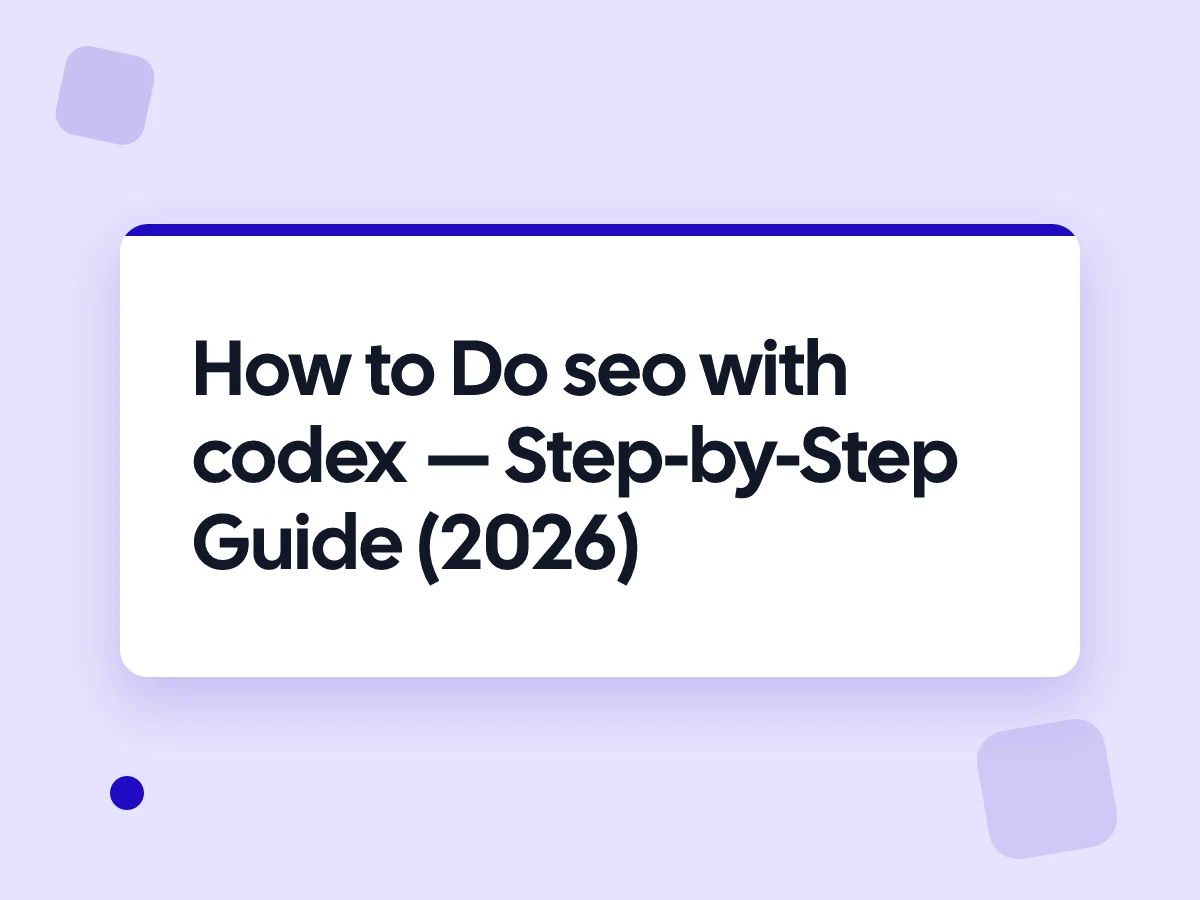 How to Do seo with codex - Step-by-Step Guide (2026)