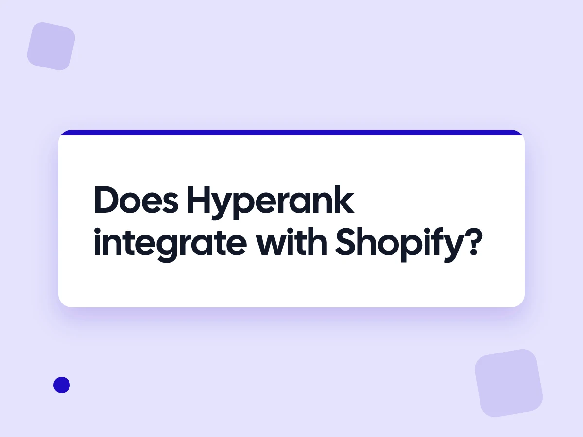 Does Hyperank integrate with Shopify?